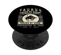 Taurus Design - Hated By Many, Wanted By Plenty PopSockets Adhesive PopGrip