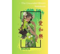 Taurus Notebook - The Grounded Bloom Edition