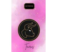 TAURUS | Quaderno del Toro | Rimani Fermo, Rimani Forte, Il Successo Seguirà: : Un Quaderno Elegante per il Toro Determinato e Focalizzato | Quaderno Originale con segno Zodiacale | Zodiaco