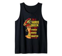 Taurus Queen I Am Stronger Birthday For Taurus Zodiac Tank Top
