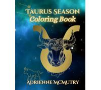 Taurus Season Coloring Book (Zodiac Seasons)