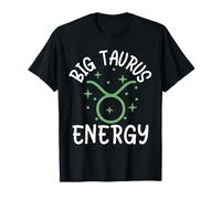 Taurus Shirt For Women Zodiac I'm A Taurus Big Taurus Energy T-Shirt