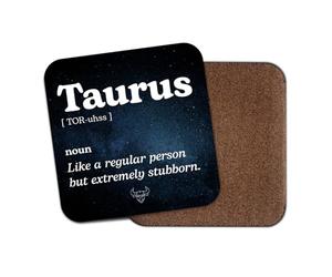 Taurus Square Coaster - Stubborn Negative Bad Traits Definition Funny Zodiac Astrology Star Sign #83843