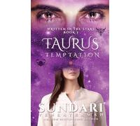 Taurus Temptation: Written in the Stars Book 3