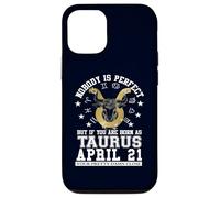 Taurus Zodiac April 21 Funny Astrology Women Men Birthday Case for iPhone 12/12 Pro