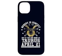 Taurus Zodiac April 21 Funny Astrology Women Men Birthday Case for iPhone 14 Plus