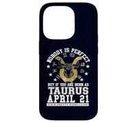Taurus Zodiac April 21 Funny Astrology Women Men Birthday Case for iPhone 14 Pro