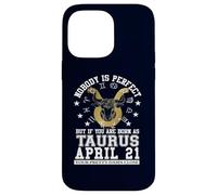 Taurus Zodiac April 21 Funny Astrology Women Men Birthday Case for iPhone 14 Pro Max