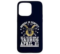 Taurus Zodiac April 21 Funny Astrology Women Men Birthday Case for iPhone 15 Pro Max