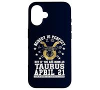 Taurus Zodiac April 21 Funny Astrology Women Men Birthday Case for iPhone 16