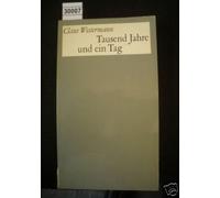 Tausend Jahre und ein Tag - Unsere Zeit im Alten Testament