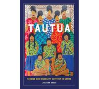 Tautua: Service and Disability Activism in Samoa (D/C: Dis/color)