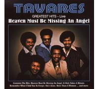 Tavares - Heaven Must Be Missing an Angel