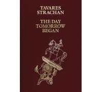 Tavares Strachan - Tavares Strachan: The Day Tomorrow Began