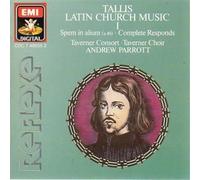 Tavener Consort - Tallis: Latin Church Music I /Tavener Consort & Choir · Parrott