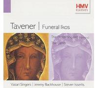 TAVENER: FUNERAL IKOS & OTHERS