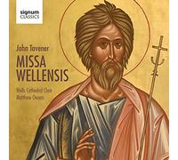 Tavener, J. - John Tavener: Missa Wellensis