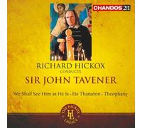 Richard Hickox - Tavener: See Him As He Is