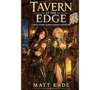 Tavern at the Edge: A Men’s LitRPG Harem Fantasy Adventure