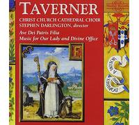 Taverner: Ave Dei Patris Fili