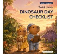 Tavi & Luma's Dinosaur Day Checklist: A Tavi & Luma Story · Book 2: 1