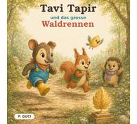 Tavi Tapir und das grosse Waldrennen