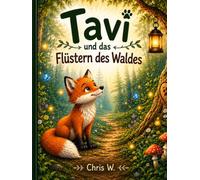 Tavi und das Flüstern des Waldes