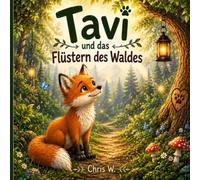 Tavi und das Flüstern des Waldes