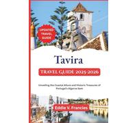 Tavira Travel Guide 2025-2026: Unveiling the Coastal Allure and Historic Treasures of Portugal’s Algarve Gem