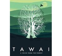 Tawai: A Voice From the Forest
