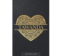 Tawanda: Tawanda Planner, Calendar, Notebook ,Journal, Gold Heart Design With The Name Tawanda