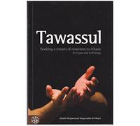Tawassul: Its Types and Its Rulings