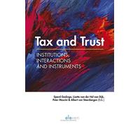 Tax and Trust: Institutions, Interactions and Instruments