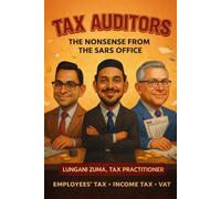 TAX AUDITORS: THE NONSENSE FROM SARS OFFICE