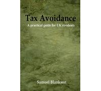 Tax Avoidance A Practical Guide for UK Residents