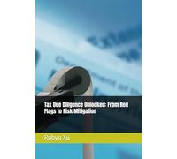Tax Due Diligence Unlocked: From Red Flags to Risk Mitigation