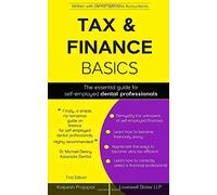 Tax & Finance BASICS: The essential guide for self-employed dental professionals