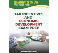 TAX INCENTIVES AND ECONOMIC DEVELOPMENT
