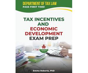 TAX INCENTIVES AND ECONOMIC DEVELOPMENT