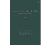 Tax Law in Times of Crisis and Recovery