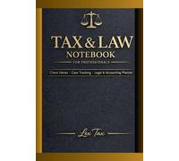 Tax & Law Notebook: Client Notes | Case Tracking | Legal & Accounting Planner