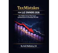 Tax Mistakes for LLC Owners 2026: The Hidden Errors That Cause Entrepreneurs to overpay the IRS (RIGHTLY INCORPORATED)