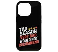 Tax Season Very Bad Would Not Recommend - Case for iPhone 13 Pro