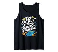 Tax Specialist by Choice, Survivor by Nature, Bookkeeper Tank Top