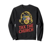 Tax The Church Anti Religion Government Sweatshirt
