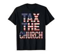 Tax The Church Anti Religion Government T-Shirt