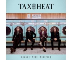TAX THE HEAT: CHANGE YOUR POSITION - CD BRAND NEW