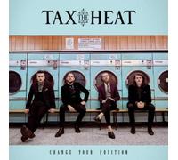 Tax The Heat - Change Your Position [VINYL]