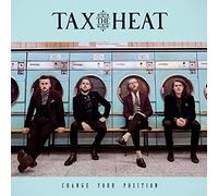 Tax The Heat - Change Your Position [VINYL]