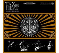 Tax The Heat - Fed To The Lions [VINYL]